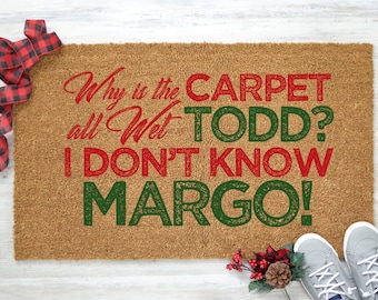 Christmas Vacation Doormat, Why is the Carpet All Wet Todd, Christmas Welcome Mat, Christmas Door Mat, Welcome Mat, Coir Doormat - Item 9300