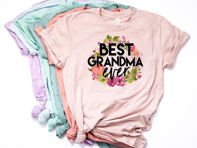 Best Grandma Ever Grandma Shirt Grandma Shirt Grandma Gift Etsy