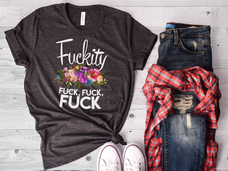 Fuckity Fuck Fuck, Funny Shirt, Fresh Out of Fucks, Zero Fucks Given, Cuss Words, Mom Cuss Words, Mom T Shirt, Bella Canvas Item 6112 image 2