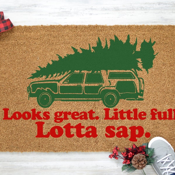Looks Great Little Full Lotta Sap, Christmas Doormat, Christmas Welcome Mat, Holiday Doormat, Coir Mat, Welcome Mat, Coir Doormat - Item 177