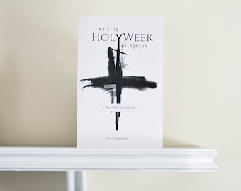 DIGITAL - Prayer Journal: Walking Holy Week With Jesus