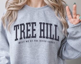 Tree Hill Sweatshirt Tree Hill North Carolina NC Crewneck Sweatshirt OTH Fan Gift  Meet Me at The River Court Shirt Long Sleeve Sweater