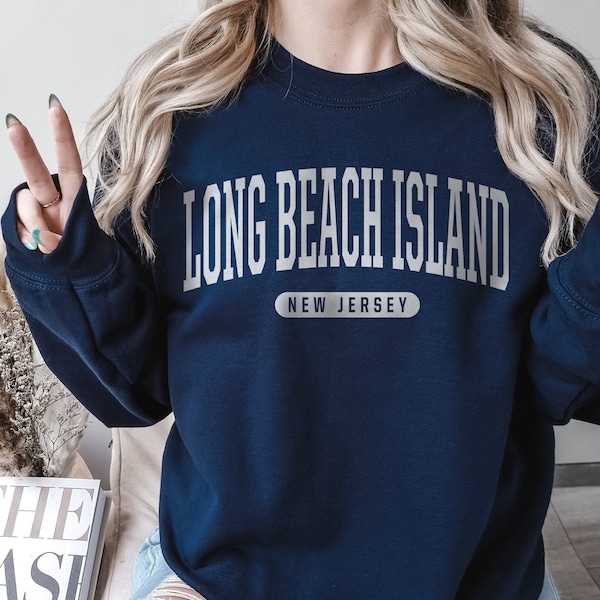 Long Beach Island Sweatshirt Soft Cozy Long Beach Island New Jersey Sweatshirt Crewneck Sweater Vintage College University Souvenir Gifts NJ