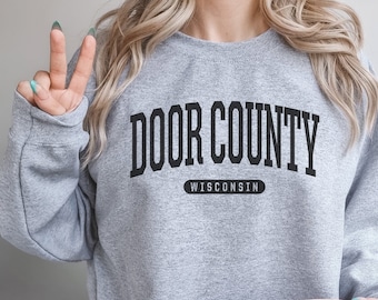 Door County Sweatshirt | Soft Cozy Door County Wisconsin Sweatshirt Crewneck Sweater Vintage College University Souvenir Gifts WI USA Merch