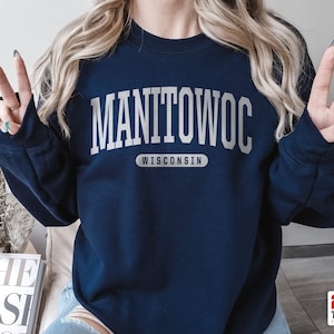 Manitowoc Sweatshirt | Soft Cozy Manitowoc Wisconsin Sweatshirt Crewneck Sweater Vintage College University Souvenir Gifts WI USA