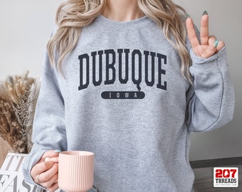 Dubuque Sweatshirt | Soft Cozy Dubuque Iowa Crewneck Sweater Retro Vintage College University Sweatshirt IA Dorm Gifts Oversized Merch