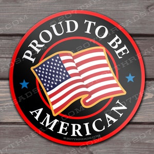 Proud To Be An American Stickers Waving American Flag Patriotic Decals USA Stars & Stripes Red White and Blue, Patriotism