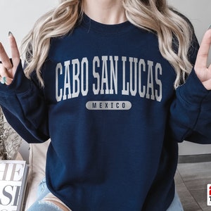 Soft Cozy Cabo San Lucas Sweatshirt, Cabo San Lucas Mexico Sweatshirt Crewneck Mexico Beach Travel Vacation Souvenir Gift Shirt Art Decor