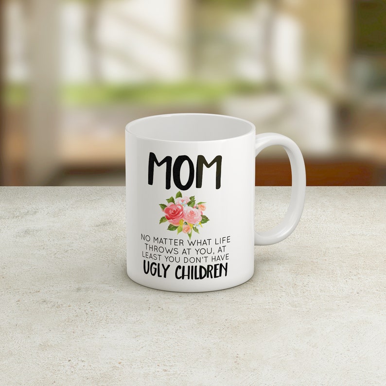 Mom No Matter What Life Throws at You at Least You Don't Etsy