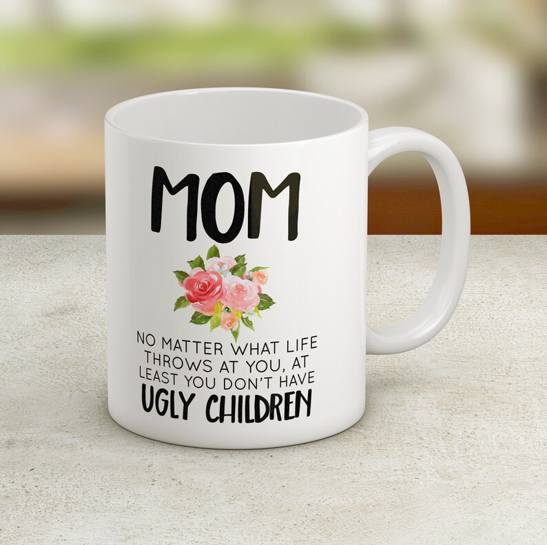 Mom No Matter What Life Throws at You at Least You Don't Etsy