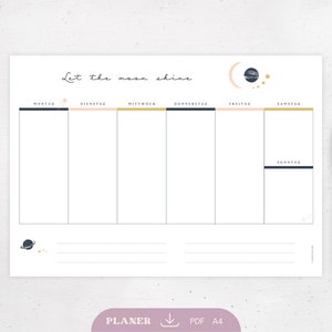 May include: A printable weekly planner with a celestial theme. The planner has a black and white moon and stars design with the text "Let the moon shine". The days of the week are listed in German: Montag, Dienstag, Mittwoch, Donnerstag, Freitag, Samstag, Sonntag.