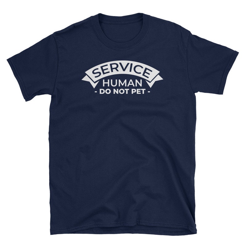 Service Human Do Not Pet Tshirt Etsy
