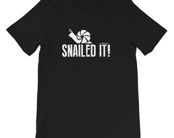 Funny Pun Shirts - Snailed It Unisex T-Shirt