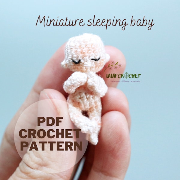 Modèle au crochet Poupée bébé miniature, Modèle de poupée bébé endormi Amigurumi, Crochet petite poupée, Micro poupée au crochet, Téléchargement instantané PDF