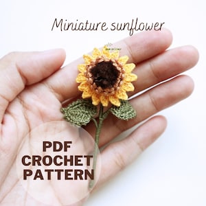 Crochet pattern mini sunflower - Crochet sunflower pattern- Crochet 1:6 dollhouse decor flower - PDF instant download