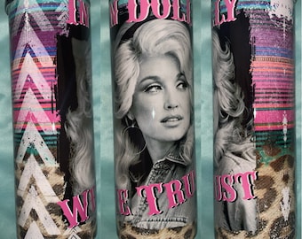 In Dolly We trust/ Dolly Tumbler Inspired/20oz tumbler/custom tumblers/sublimation