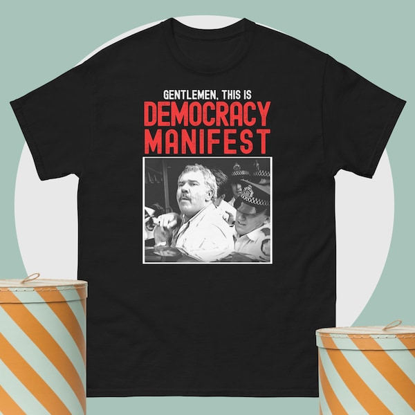 Funny Meme This Is Democracy Manifest - Funny Succulent Chinese Meal guy - Men's classic tee