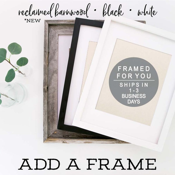 Frame Add-On by Nest and Branch for 5 x 7, 8 x 10 and 11 x 14 print sizes- Wooden frame and glass, Frame ONLY, Ready to Gift