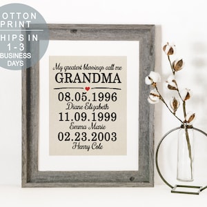 My Greatest Blessings Call Me GRANDMA Mothers Day Gift for Mom Cotton Print Grandchild Birth Dates Gift for Grandma New Grandparents Gift