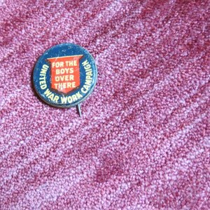 Antique Vintage 1918 True Original War Work Campaign Pinback Celluloid Cardboard For the Boys Over There