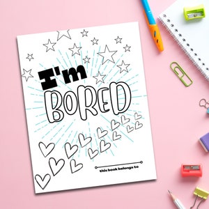 Printable Coloring & Activity Book - I'm Bored Notebook