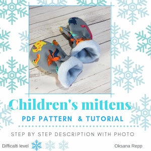 May include: A pair of children's mittens with a colorful dinosaur print on a gray background. The mittens have a blue fleece lining and are shown on a wooden surface. The text "Children's mittens" is in bold blue font. The text "PDF PATTERN & TUTORIAL" is in black font. The text "STEP BY STEP DESCRIPTION WITH PHOTO" is in black font. The text "Difficalti level" is in black font. The text "Oksana Repp" is in black font.