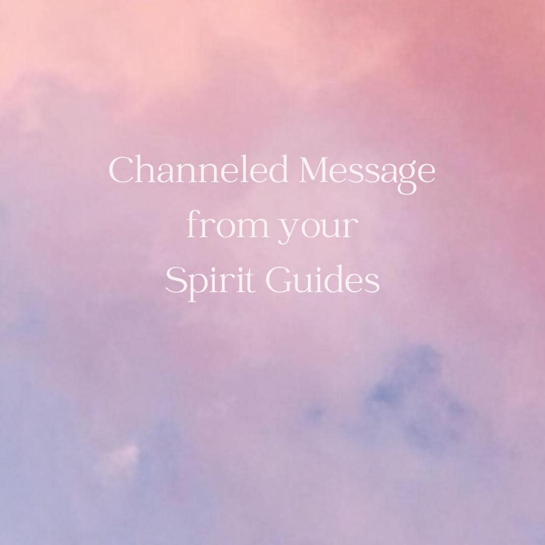 Personalized Spirit Guide Channeled Message: Intuitive Guidance ...