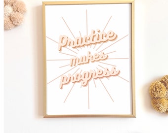 Practice makes Progress / digital print / PNG / Boho Decor / Colorful kids room