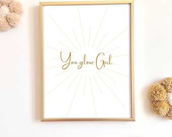 You Glow Girl PNG file / You Glow Girl Print / Girls Room / Boho / Sunshine Decor /