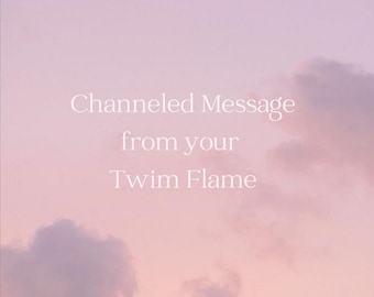 Twin Flame Channeled Message: Psychic Reading (PDF File)