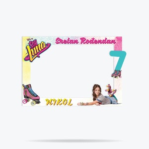 DIGITAL FILE Soy Luna Birthday Photo Booth Frame