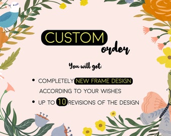 Custom order for completely personalized design for photo booth frame