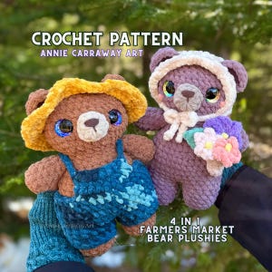 May include: Crochet pattern for four plush farmer's market bears. The pattern includes a purple bear with a white hood holding a bouquet of flowers, and a brown bear wearing a yellow hat and blue overalls. The text "4 in 1 Farmers Market Bear Plushies" is at the bottom of the image.