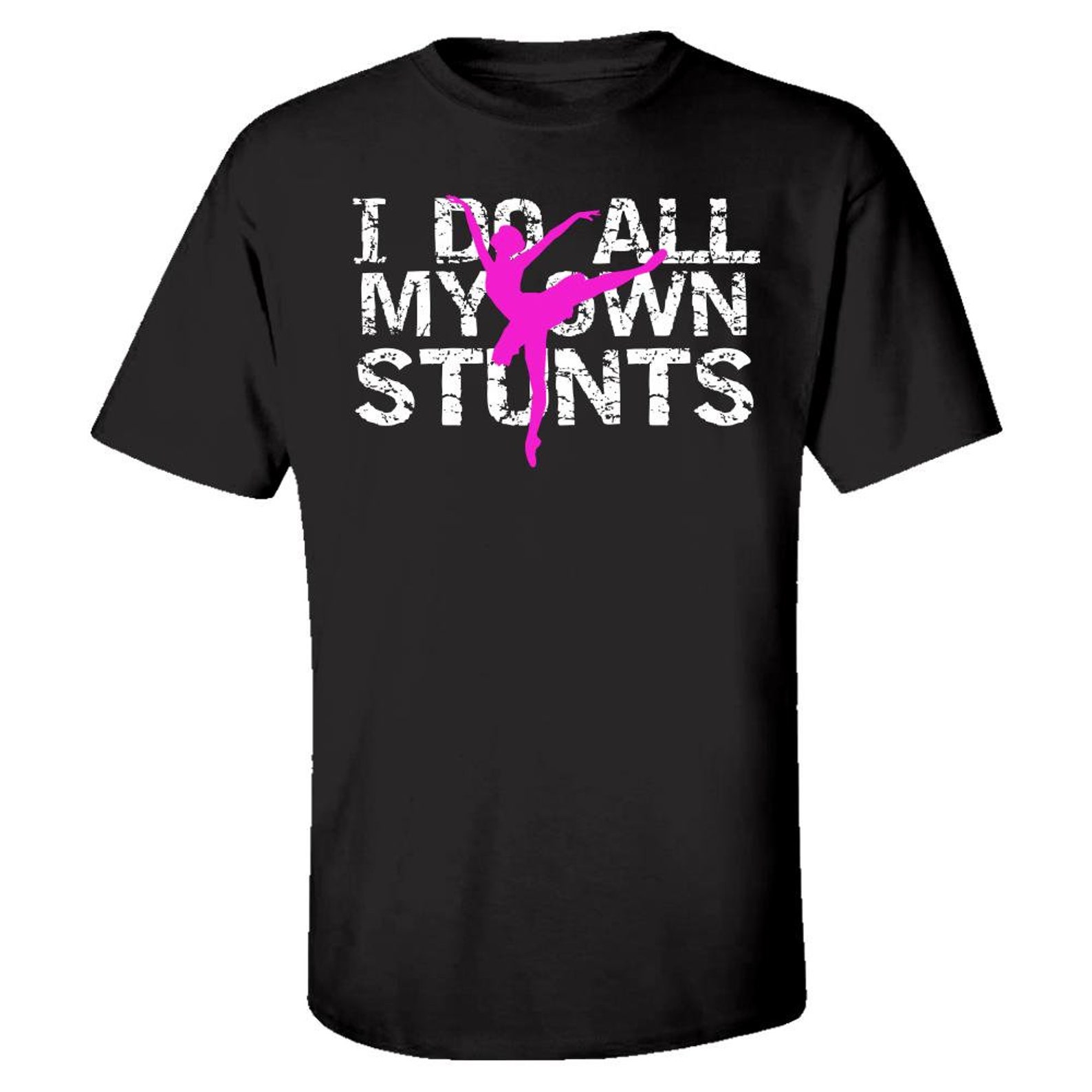 ballet i do my own stunts ballerina - kids t-shirt
