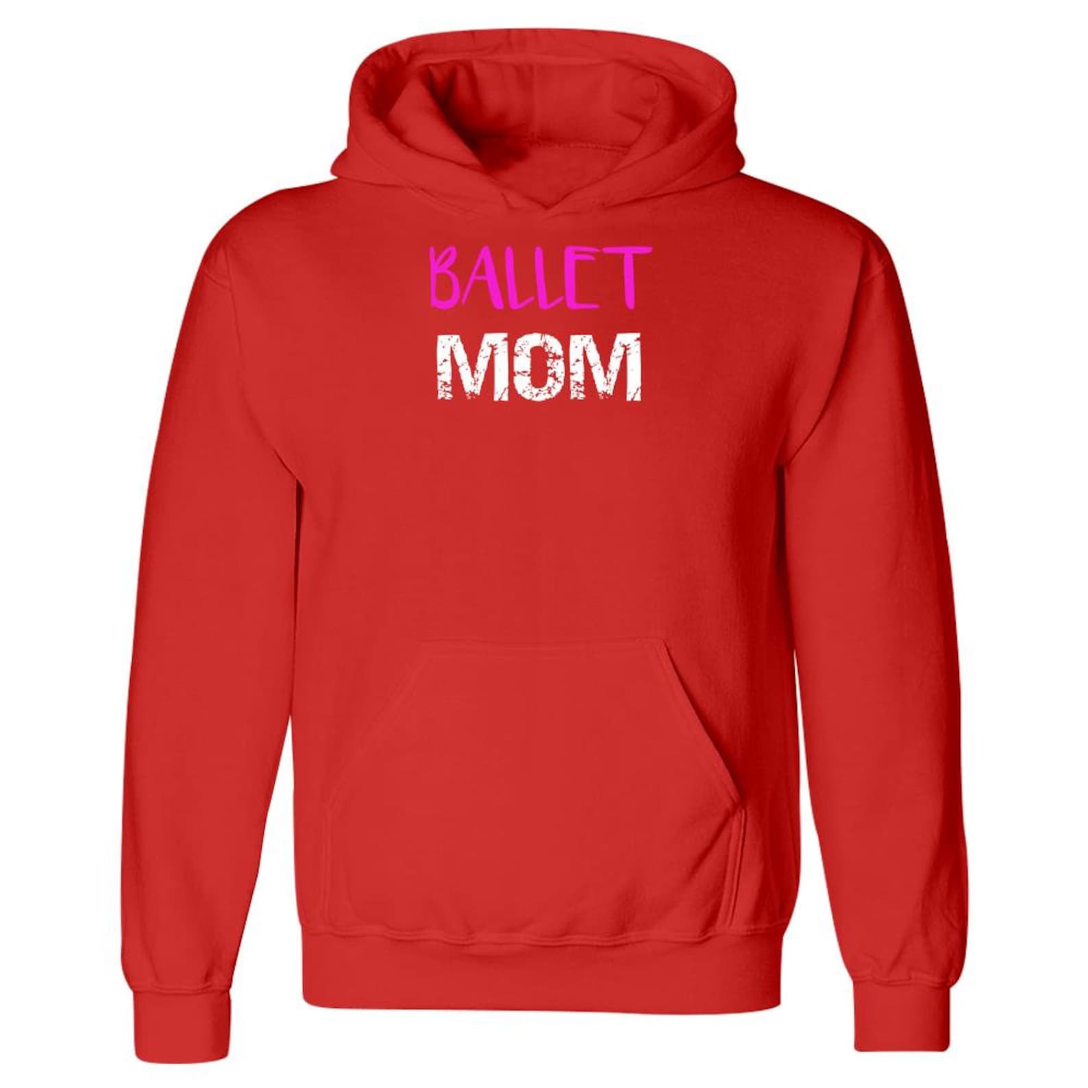 ballet mom ballerina mom dance mom - hoodie