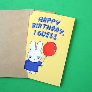 Tarjeta de feliz cumpleaños, supongo, tarjeta de cumpleaños de Moody Miffy, tarjeta de felicitación ilustrada
