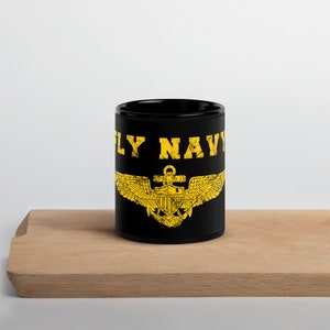 Original Fly Navy Proud navy gift Navy aviator Black Glossy Mug