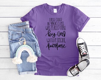 Chaque enfant de votre classe y a été placé par Dieu avec un t-shirt à usage spécifique