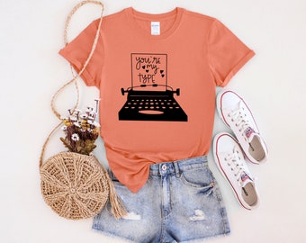You’re my type T-shirt