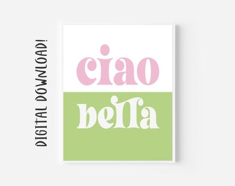 Ciao Bella Print, Art mural imprimable, Téléchargement numérique