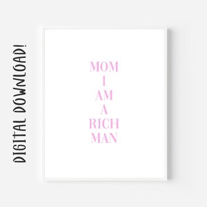 Mamá, soy un hombre rico, arte de pared imprimible feminista, descarga instantánea, impresiones digitales, decoración de pared ecléctica de Baddie