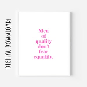 Männer der Qualität haben keine Angst vor Gleichheit | Feministische Printable | Wandkunst | Sofort Download | Digitale Drucke | Baddie Eclectic Wanddeko
