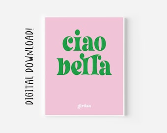 Ciao Bella Print, Art mural imprimable, Téléchargement numérique