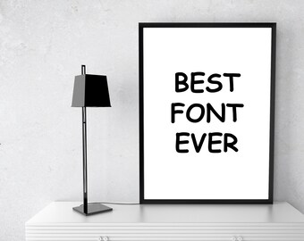 Best Font Ever | Paper print poster, minimalist wall art decor, Comic Sans Font, Designers Hell, Office decor, most used font, wall print