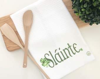 Slainte, Irish Blessing Tea Towel, Irish Cheers, St Patrick's Day Tea Towel, St Patrick's Day Flour Sack, St Paddys Day Tea Towel