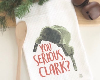 You Serious Clark, Christmas Vacation Towel, Christmas tea towel, farmhouse Christmas Towel, Christmas Kitchen Towel, Christmas Decor