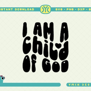 Eu sou um filho de Deus SVG | Fé SVG | SVG cristão | Versículo da Bíblia svg | Citações cristãs svg | Macacões svg | Arquivos SVG para Cricut