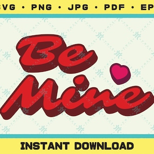 Wees de mijne Valentijn SVG | Valentijn SVG | Hart-svg | Valentijnsdag SVG | Liefde-svg | Wees de mijne SVG | Directe download