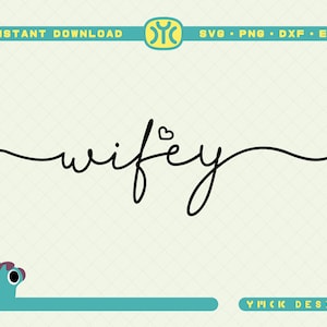 Wifey SVG | Wife svg | Bride svg | Honeymoon svg | Marriage svg | SVG files For Cricut