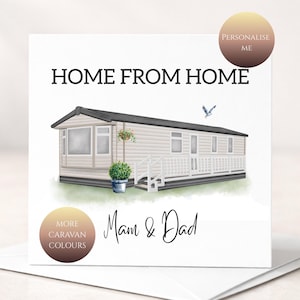 May include: A white card with a watercolour illustration of a caravan. The text reads "HOME FROM HOME" and "Mam & Dad". Additional text includes "PERSONALISE ME" and "MORE CARAVAN COLOURS". A small bird is flying above the caravan.